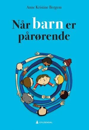 Omslag: "Når barn er pårørende" av Anne Kristine Bergem