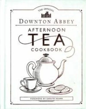 Omslag: "The official Downton Abbey afternoon tea cookbook" av Gareth Neame