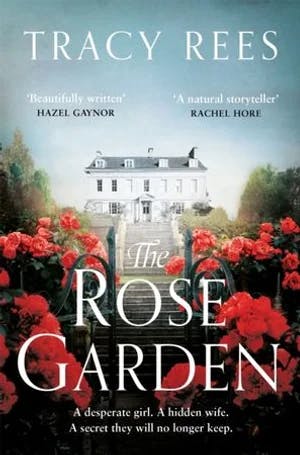 Omslag: "The rose garden" av Tracy Rees