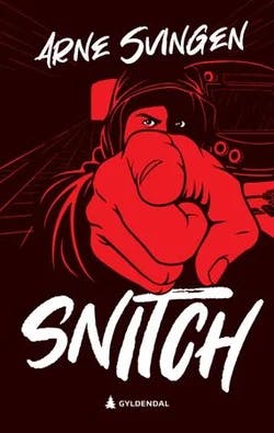 Omslag: "Snitch" av Arne Svingen