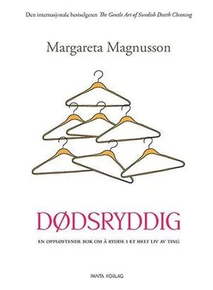 Omslag: "Dødsryddig : en oppløftende bok om å rydde i et helt liv av ting" av Margareta Magnusson