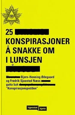 Omslag: "25 konspirasjoner å snakke om i lunsjen" av Bjørn-Henning Ødegaard