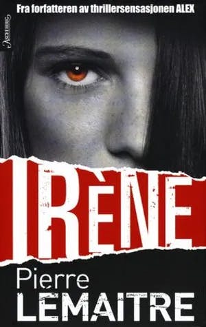 Omslag: "Irène" av Pierre Lemaitre