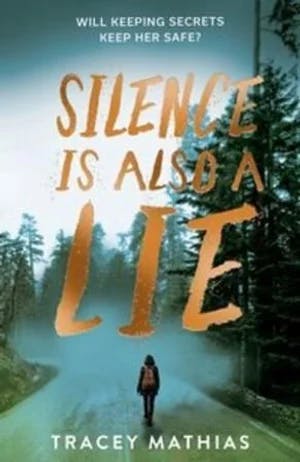 Omslag: "Silence is also a lie" av Tracey Mathias