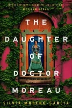 Omslag: "The daughter of Doctor Moreau" av Silvia Moreno-Garcia