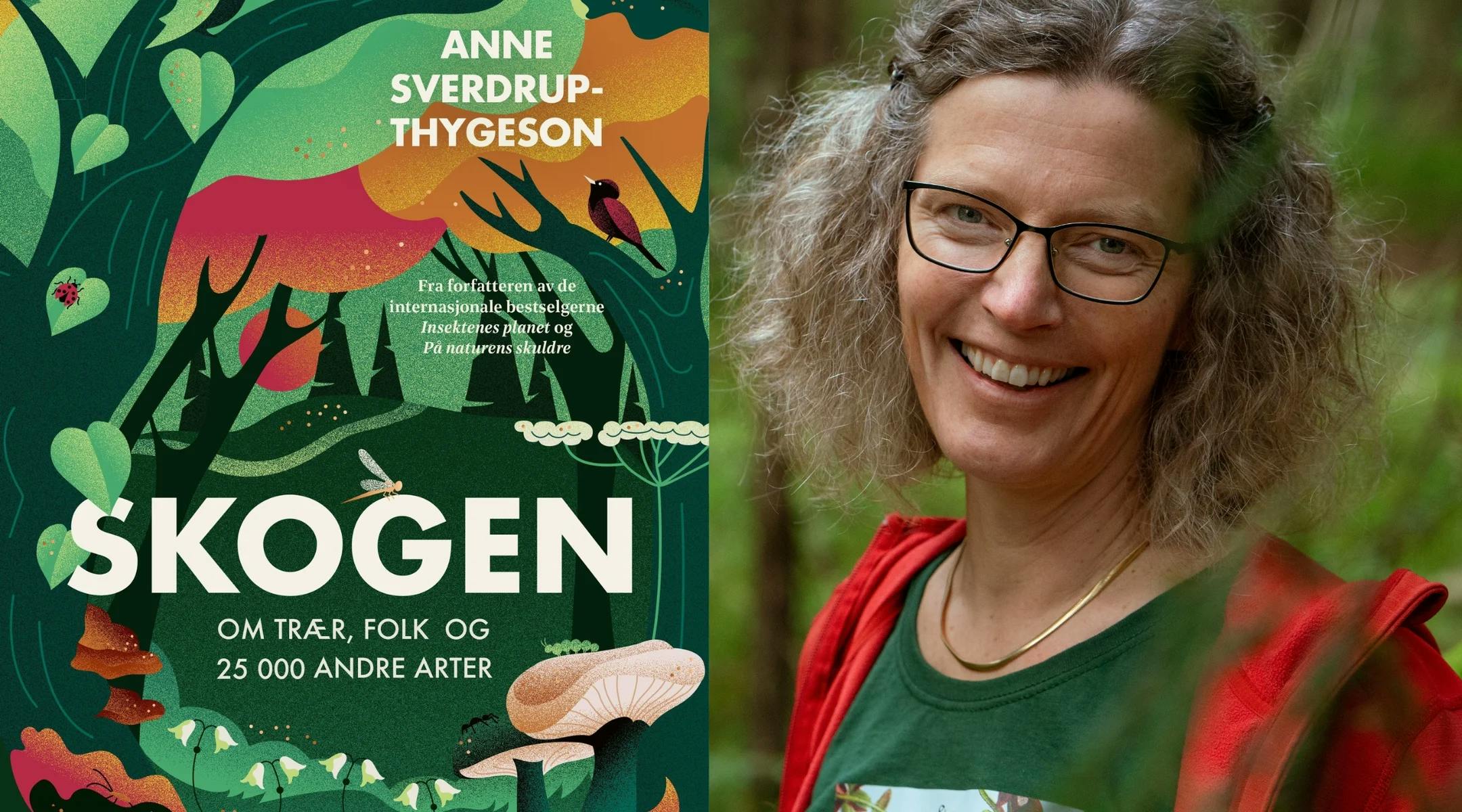 Bokomslaget til Skogen, og et foto av Anne Sverdrup-Thygeson