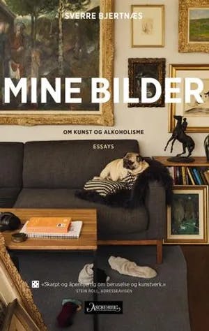 Omslag: "Mine bilder : om kunst og alkoholisme" av Sverre Bjertnæs