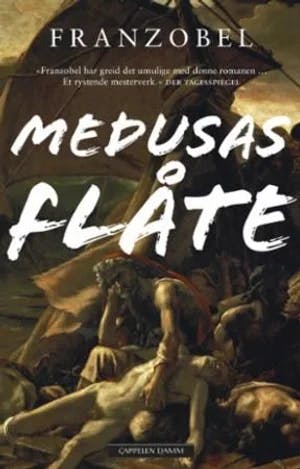 Omslag: "Medusas flåte" av Franzobel