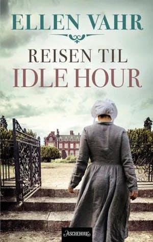 Omslag: "Reisen til Idle Hour : roman" av Ellen Vahr