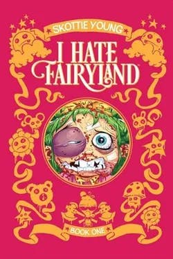 Omslag: "I hate fairyland. Book one" av Skottie Young