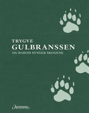 Omslag: "Og bakom synger skogene" av Trygve Gulbranssen