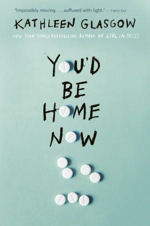 Omslag: "You'd be home now" av Kathleen Glasgow