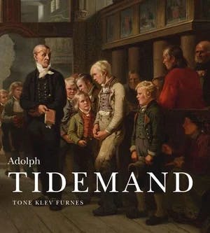 Omslag: "Adolph Tidemand : 1814-1876" av Tone Klev Furnes