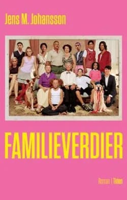 Omslag: "Familieverdier : roman" av Jens M. Johansson