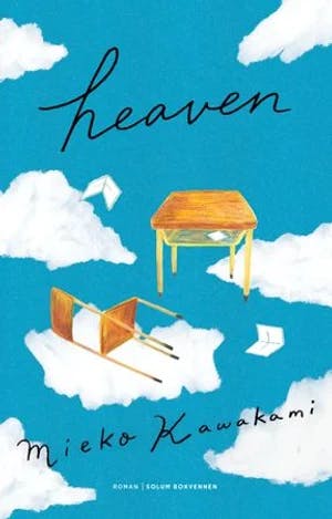 Omslag: "Heaven : roman" av Mieko Kawakami
