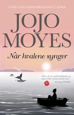 Omslag: "Når hvalene synger" av Jojo Moyes