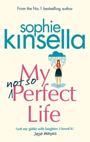 Omslag: "My not so perfect life" av Sophie Kinsella