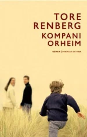 Omslag: "Kompani Orheim : roman" av Tore Renberg