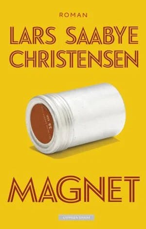 Omslag: "Magnet : roman" av Lars Saabye Christensen
