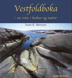 Omslag: "Vestfoldboka : en reise i kultur og natur" av Svein E. Børresen
