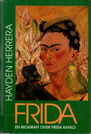 Omslag: "Frida : en biografi over Frida Kahlo" av Hayden Herrera
